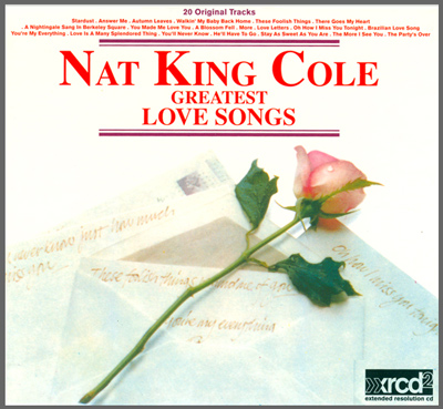 Nat King Cole - Greatest Love Songs