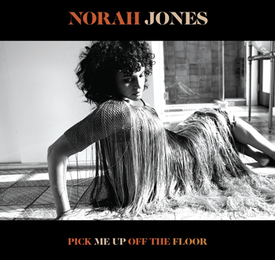 Norah Jones - pick me up off the floor