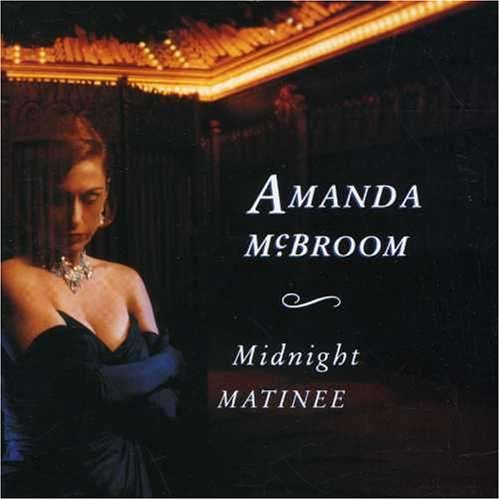 Amanda McBroom - midnight matinee