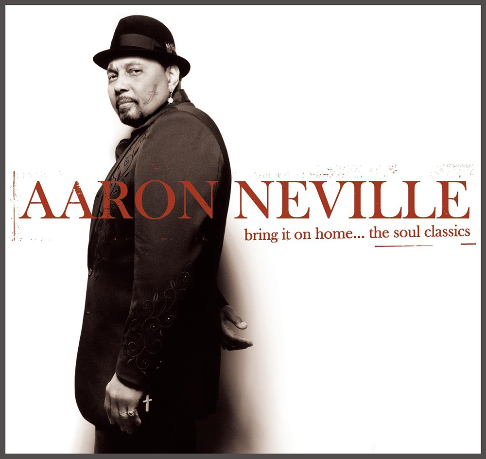 Aaron Neville - bring it on home...