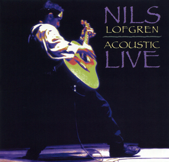 Nils Lofgren Acoustic Live