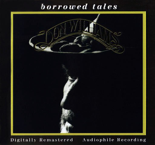 Don Williams - Borrowed Tales