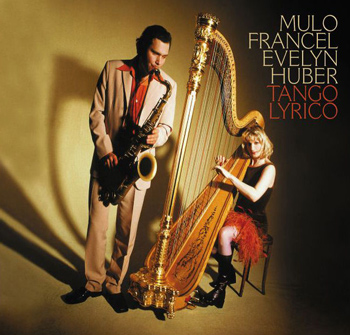 Mulo Francel & Evelyn Huber - Tango Lyrico