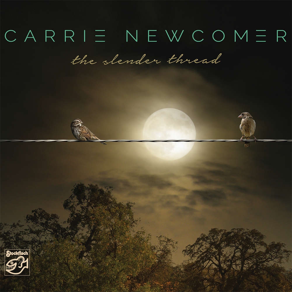 CARRIE NEWCOMER - The Slender Thread • SACD