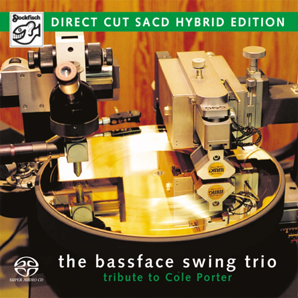 THE BASSFACE SWING TRIO - Tribute to Cole Porter • SACD