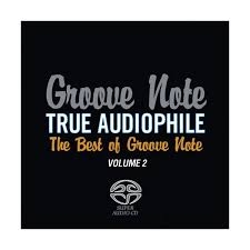 True Audiophile The Best Of Groove Note (Volume 2) Hybrid Multi-Channel & Stereo SACD